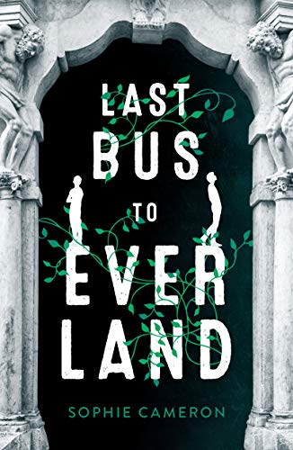 Last Bus to Everland by Sophie Cameron