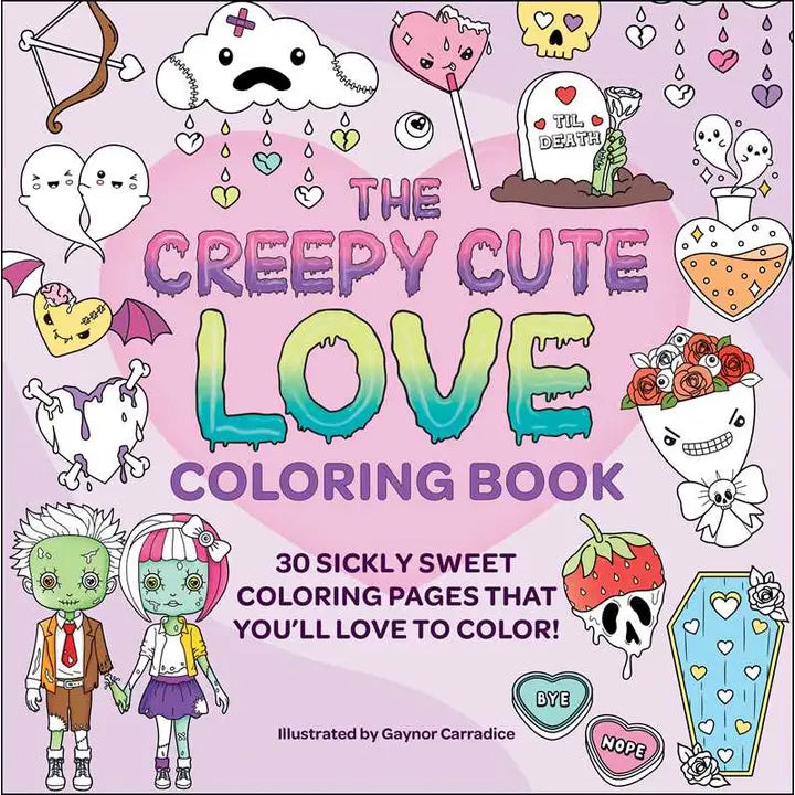 Creepy Cute Love Coloring Book by Gaynor Carradice