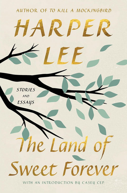 The Land of Sweet Forever: Stories and Essays