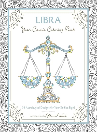Libra: Your Cosmic Coloring Book By Mecca Woods