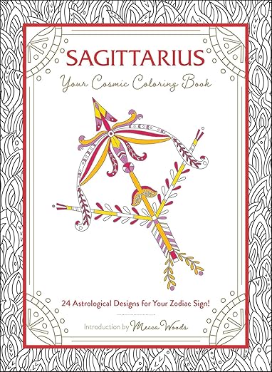 Sagittarius: Your Cosmic Coloring Book By Mecca Woods