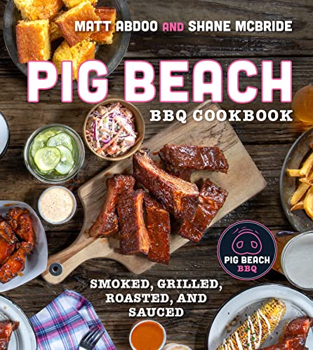 Pig Beach BBQ Cookbook by Matt Abdoo