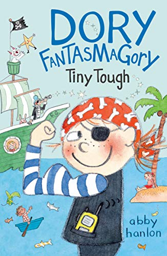 Tiny Tough (Dory Fantasmagory, Bk. 5)