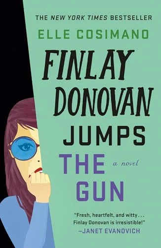 Finlay Donovan Jumps the Gun (The Finlay Donovan Series, Bk. 3) by Elle Cosimano