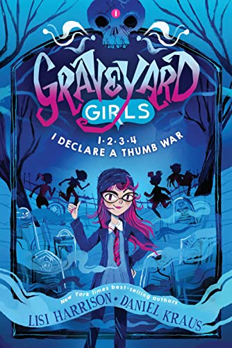 1-2-3-4 I Declare a Thumb War (Graveyard Girls)