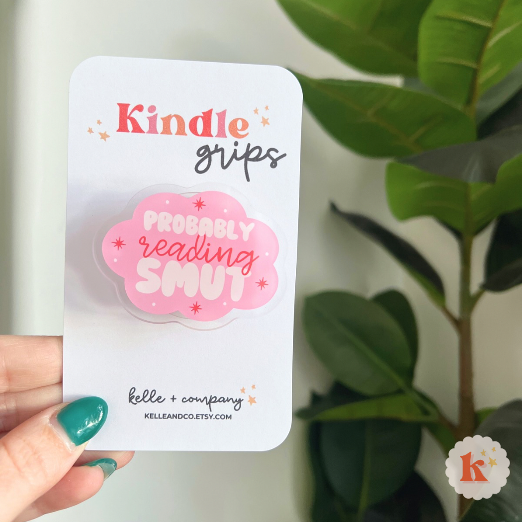 Kindle Grip - Probably Reading Smut