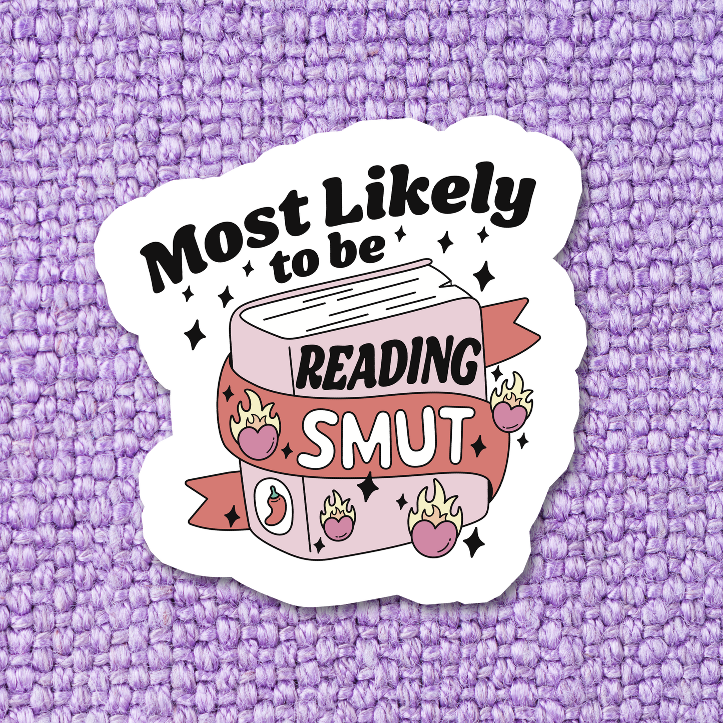 Sticker: Most Likely to be Reading Smut